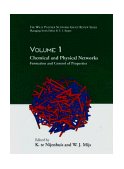 Chemical and Physical Networks Formation and Control of Properties, Volume 1 1998 9780471973447 Front Cover