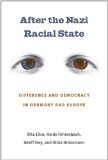 After the Nazi Racial State Difference and Democracy in Germany and Europe  9780472033447 Front Cover