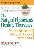 Natural Physician's Healing Therapies Proven Remedies Medical Doctors Don't Know 2010 9780735204447 Front Cover