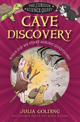 Cave Discovery When Did We Start Asking Questions?  9780745977447 Front Cover