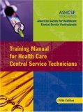 Training Manual for Health Care Central Service Technicians  cover art