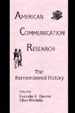 American Communication Research The Remembered History  9780805817447 Front Cover