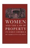 Women and the Law of Property in Early America 
