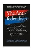 Antifederalists Critics of the Constitution, 1781-1788 2nd 9780807855447 Front Cover