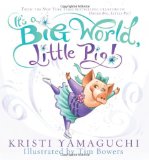 It's a Big World, Little Pig!  9781402266447 Front Cover