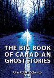 Big Book of Canadian Ghost Stories 2008 9781550028447 Front Cover