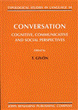 Conversation Cognitive, Communicative and Social Perspectives  9781556196447 Front Cover