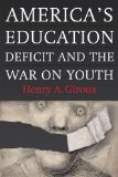 America's Education Deficit and the War on Youth Reform Beyond Electoral Politics cover art