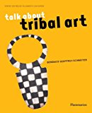Talk about Tribal Art 2013 9782080201447 Front Cover