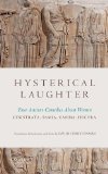 Hysterical Laughter Four Ancient Comedies about Women cover art