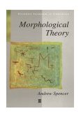 Morphological Theory An Introduction to Word Structure in Generative Grammar 1991 9780631161448 Front Cover