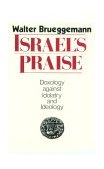Israel's Praise Doxology Against Idolatry and Ideology cover art