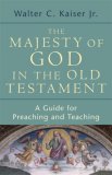 Majesty of God in the Old Testament A Guide for Preaching and Teaching cover art