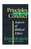 Principles of Conduct Aspects of Biblical Ethics cover art