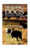 Herding Dogs Progressive Training 1994 9780876056448 Front Cover