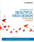 Principles of Beautiful Web Design Designing Great Web Sites Is Not Rocket Science! 3rd 2014 9780992279448 Front Cover