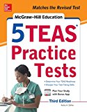 McGraw-Hill Education 5 TEAS Practice Tests, Third Edition 3rd 9781259863448 Front Cover
