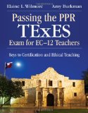 Passing the PPR TExES Exam for EC-12 Teachers Keys to Certification and Ethical Teaching cover art