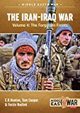 The Iran-iraq War: The Forgotten Fronts  9781911512448 Front Cover