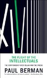 Flight of the Intellectuals The Controversy over Islamism and the Press cover art