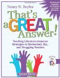 That's a GREAT Answer! Teaching Literature-Response Strategies to Elementary, ELL, and Struggling Readers cover art