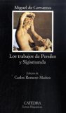 Los trabajos de Persiles y Sigismunda/ The Labours of Persiles and Sigismunda:  9788437615448 Front Cover