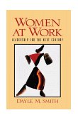 Women at Work Leadership for the Next Century cover art