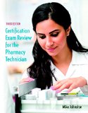 Certification Exam Review for the Pharmacy Technician 