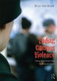 Ending Campus Violence New Approaches to Prevention  9780415807449 Front Cover