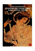 Athenian Red Figure Vases The Classical Period cover art