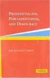 Presidentialism, Parliamentarism, and Democracy  cover art