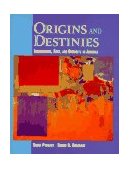 Origins and Destinies Immigration, Race, and Ethnicity in America cover art
