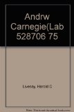 Andrew Carnegie and the Rise of Big Business 1st 1997 9780673393449 Front Cover