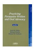 Practicing Persuasive Written and Oral Advocacy Case File cover art