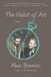 Habit of Art A Play  9780865479449 Front Cover
