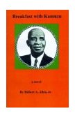 Breakfast with Kamuzu 2001 9780964169449 Front Cover