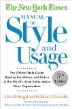 The New York Times Manual of Style and Usage: The Official Style Guide Used by the Writers and Editors of the World's Most Authoritative News Organization  9781101905449 Front Cover