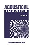 Acoustical Imaging Volume 26 2012 9781461346449 Front Cover