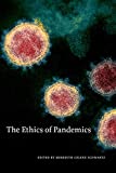 Ethics of Pandemics  9781554815449 Front Cover