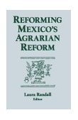 Reforming Mexico's Agrarian Reform 1996 9781563246449 Front Cover