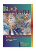 Black Theatre Ritual Performance in the African Diaspora  9781566399449 Front Cover