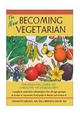 New Becoming Vegetarian The Essential Guide to a Healthy Vegetarian Diet cover art