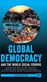 Global Democracy and the World Social Forums 2nd 9781612056449 Front Cover