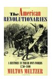 American Revolutionaries A History in Their Own Words 1750-1800 cover art