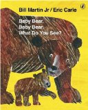 Baby Bear, Baby Bear, What Do You See?  9780141384450 Front Cover