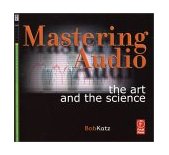 Mastering Audio The Art and the Science  9780240805450 Front Cover