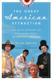 Great American Attraction Two Brits Discover the Rollicking World of American Festivals 2008 9780307395450 Front Cover
