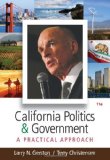 California Politics and Government A Practical Approach 11th 9780495913450 Front Cover