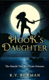 Hook's Daughter The Untold Tale of a Pirate Princess 1st 9780578412450 Front Cover