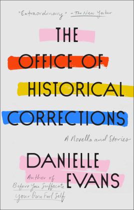 Office of Historical Corrections A Novella and Stories  9780593189450 Front Cover